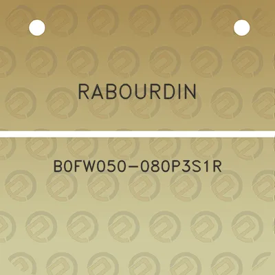 rabourdin-b0fw050-080p3s1r