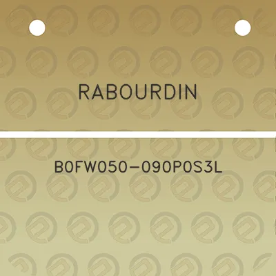 rabourdin-b0fw050-090p0s3l