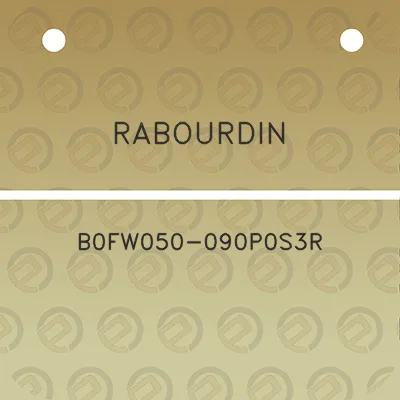 rabourdin-b0fw050-090p0s3r