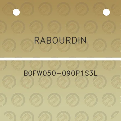 rabourdin-b0fw050-090p1s3l