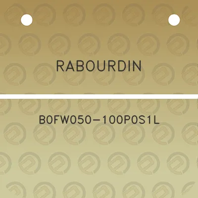 rabourdin-b0fw050-100p0s1l