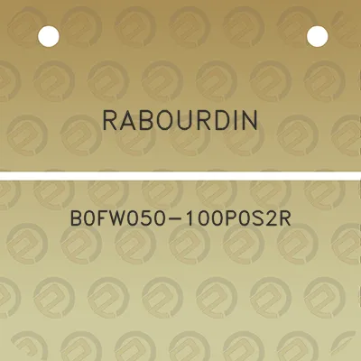 rabourdin-b0fw050-100p0s2r