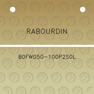 rabourdin-b0fw050-100p2s0l