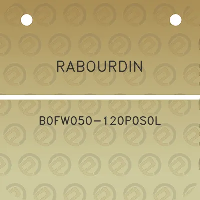 rabourdin-b0fw050-120p0s0l