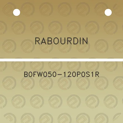 rabourdin-b0fw050-120p0s1r