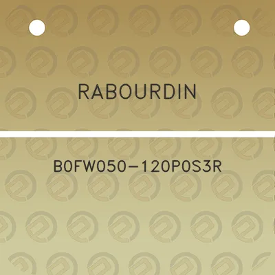 rabourdin-b0fw050-120p0s3r