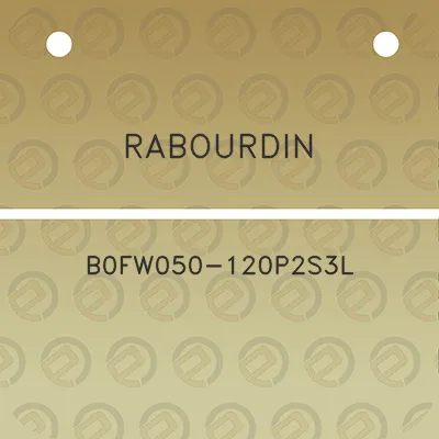 rabourdin-b0fw050-120p2s3l