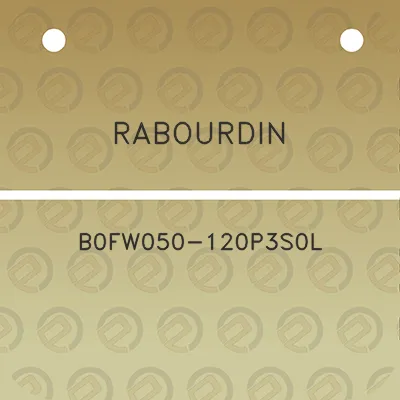 rabourdin-b0fw050-120p3s0l