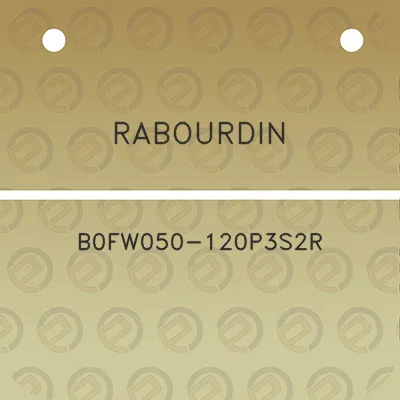 rabourdin-b0fw050-120p3s2r