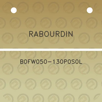 rabourdin-b0fw050-130p0s0l