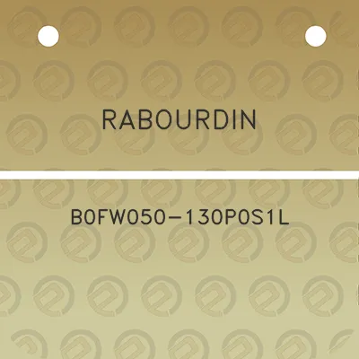 rabourdin-b0fw050-130p0s1l