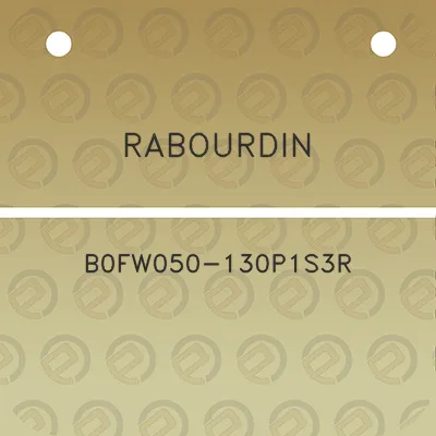 rabourdin-b0fw050-130p1s3r