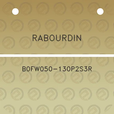 rabourdin-b0fw050-130p2s3r