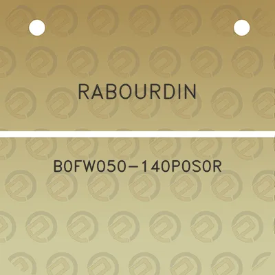 rabourdin-b0fw050-140p0s0r