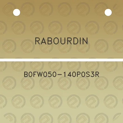 rabourdin-b0fw050-140p0s3r