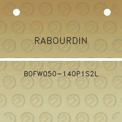 rabourdin-b0fw050-140p1s2l