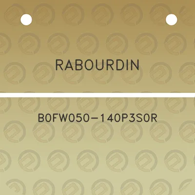 rabourdin-b0fw050-140p3s0r