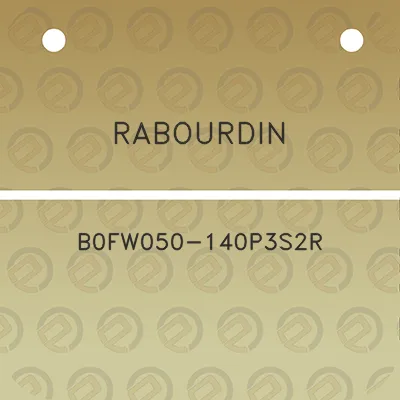 rabourdin-b0fw050-140p3s2r