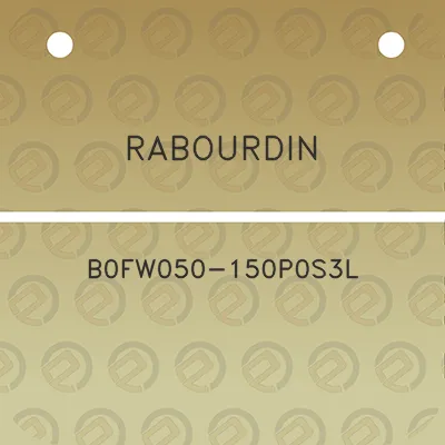 rabourdin-b0fw050-150p0s3l