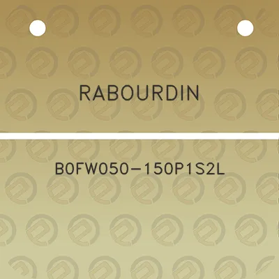 rabourdin-b0fw050-150p1s2l