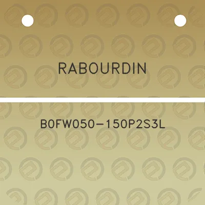 rabourdin-b0fw050-150p2s3l