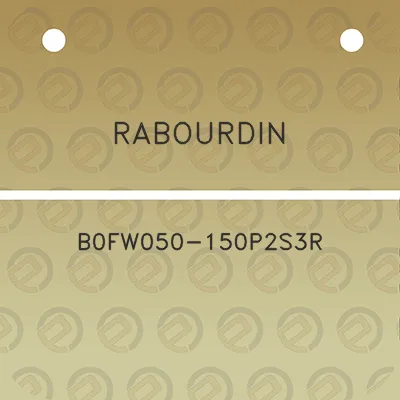 rabourdin-b0fw050-150p2s3r