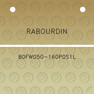 rabourdin-b0fw050-160p0s1l