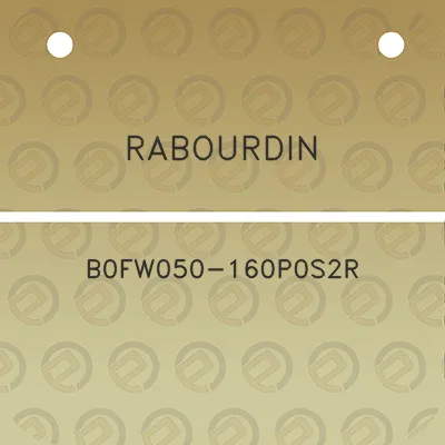 rabourdin-b0fw050-160p0s2r