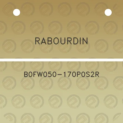 rabourdin-b0fw050-170p0s2r