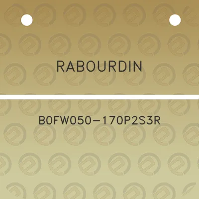 rabourdin-b0fw050-170p2s3r