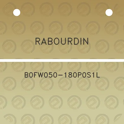 rabourdin-b0fw050-180p0s1l