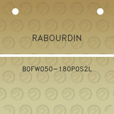 rabourdin-b0fw050-180p0s2l