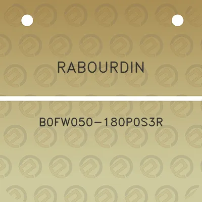 rabourdin-b0fw050-180p0s3r