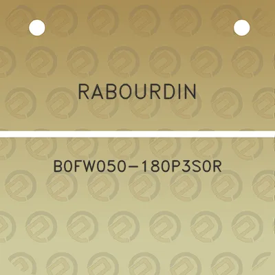 rabourdin-b0fw050-180p3s0r