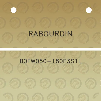 rabourdin-b0fw050-180p3s1l