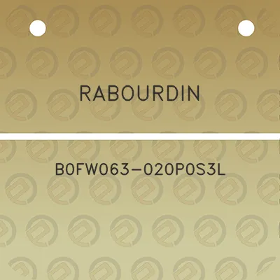 rabourdin-b0fw063-020p0s3l