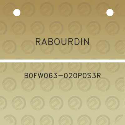 rabourdin-b0fw063-020p0s3r