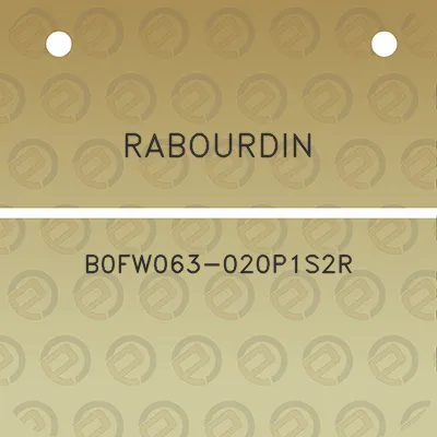 rabourdin-b0fw063-020p1s2r