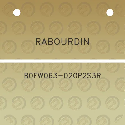 rabourdin-b0fw063-020p2s3r