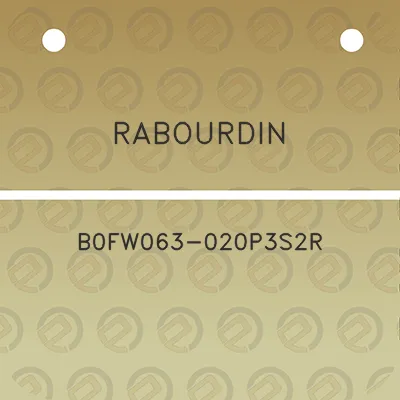 rabourdin-b0fw063-020p3s2r