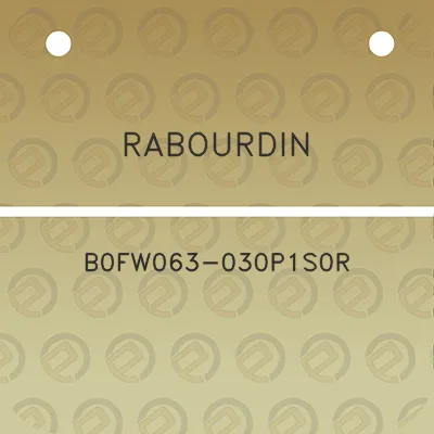 rabourdin-b0fw063-030p1s0r