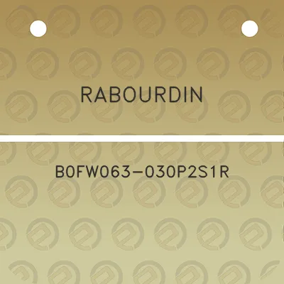 rabourdin-b0fw063-030p2s1r