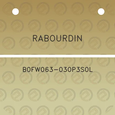 rabourdin-b0fw063-030p3s0l