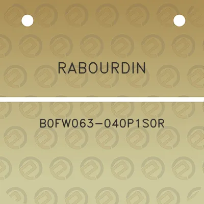 rabourdin-b0fw063-040p1s0r