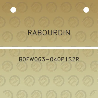 rabourdin-b0fw063-040p1s2r