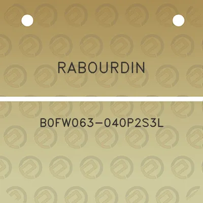 rabourdin-b0fw063-040p2s3l