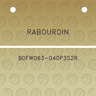 rabourdin-b0fw063-040p3s2r