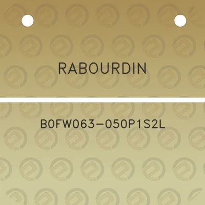 rabourdin-b0fw063-050p1s2l