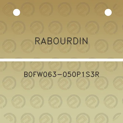 rabourdin-b0fw063-050p1s3r