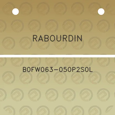 rabourdin-b0fw063-050p2s0l